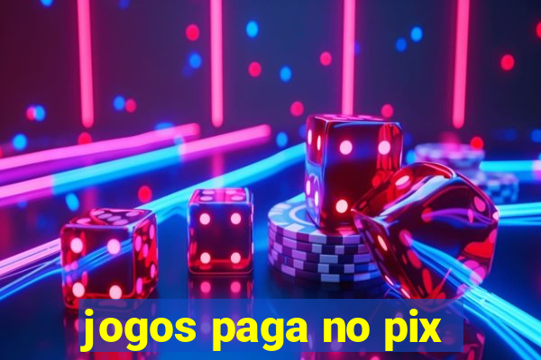 jogos paga no pix