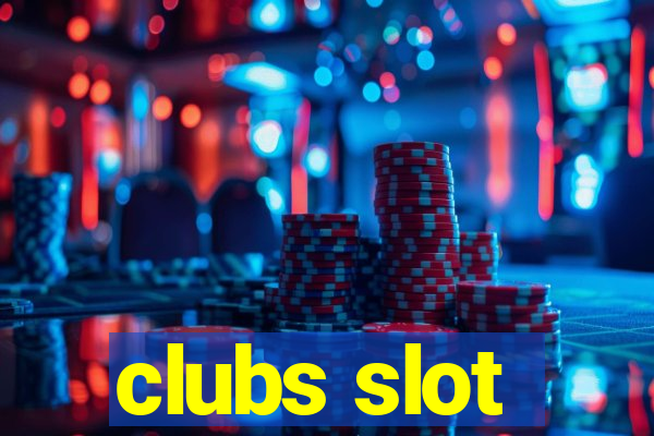 clubs slot