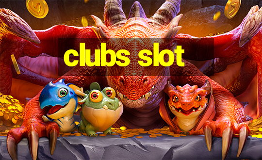 clubs slot