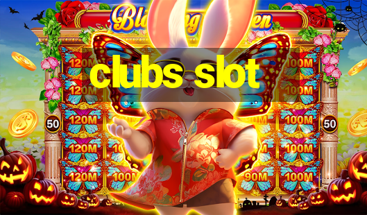 clubs slot