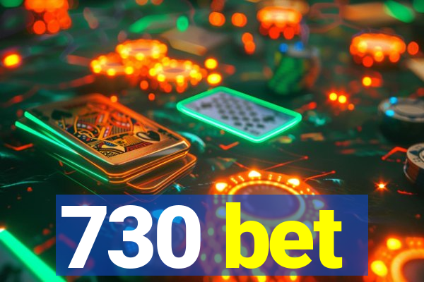 730 bet