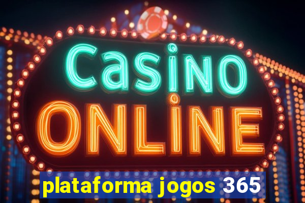 plataforma jogos 365