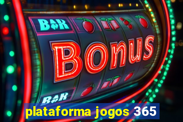 plataforma jogos 365