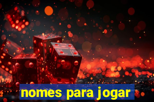 nomes para jogar