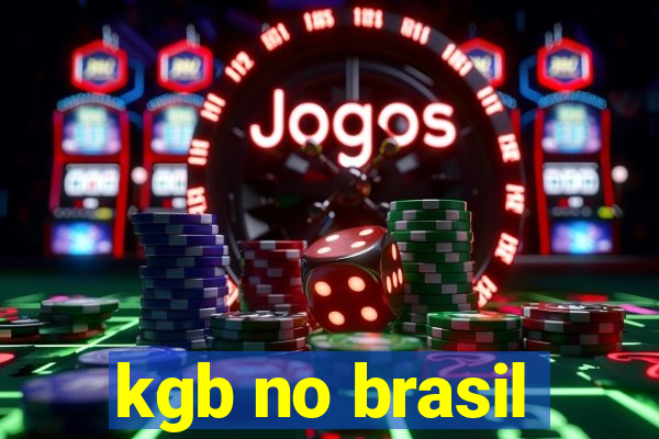 kgb no brasil