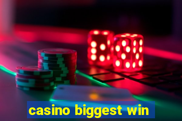 casino biggest win