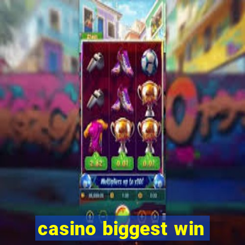 casino biggest win