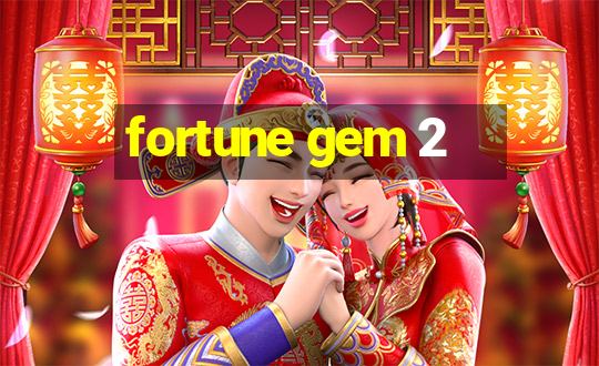 fortune gem 2