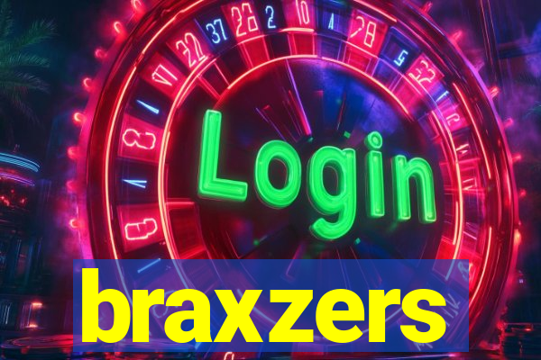 braxzers