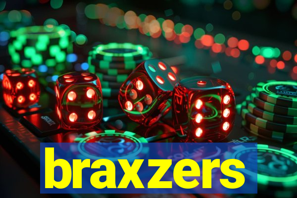 braxzers