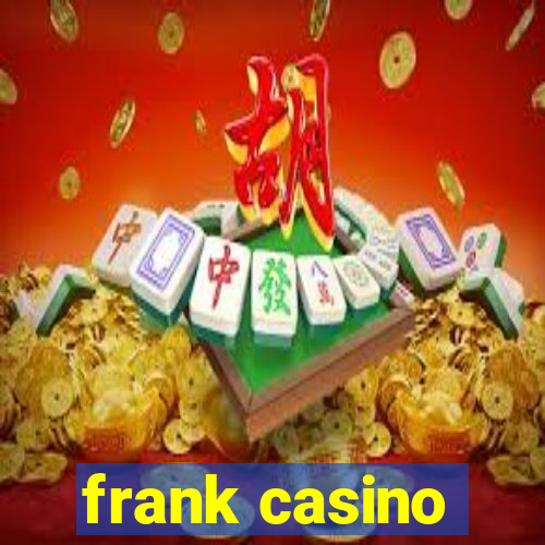 frank casino