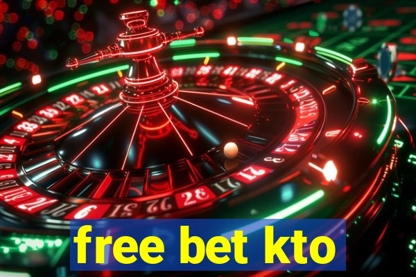 free bet kto