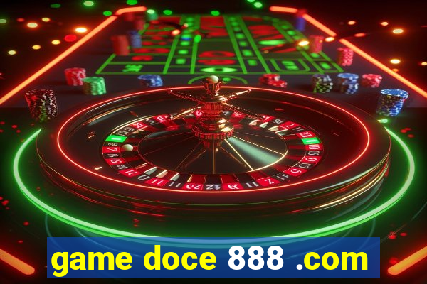 game doce 888 .com