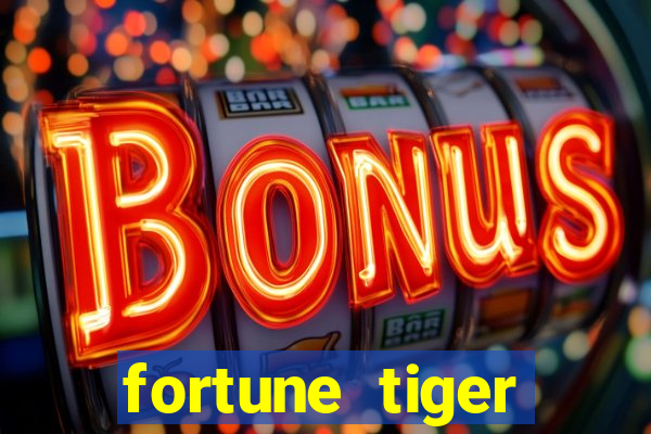 fortune tiger cartas 10x