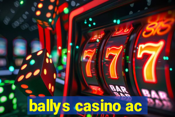 ballys casino ac