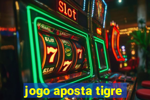 jogo aposta tigre