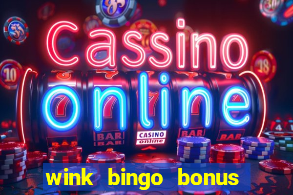 wink bingo bonus promo codes