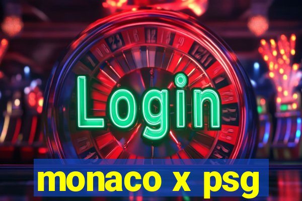 monaco x psg