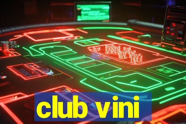 club vini