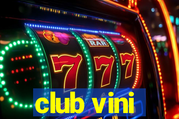 club vini