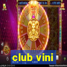 club vini