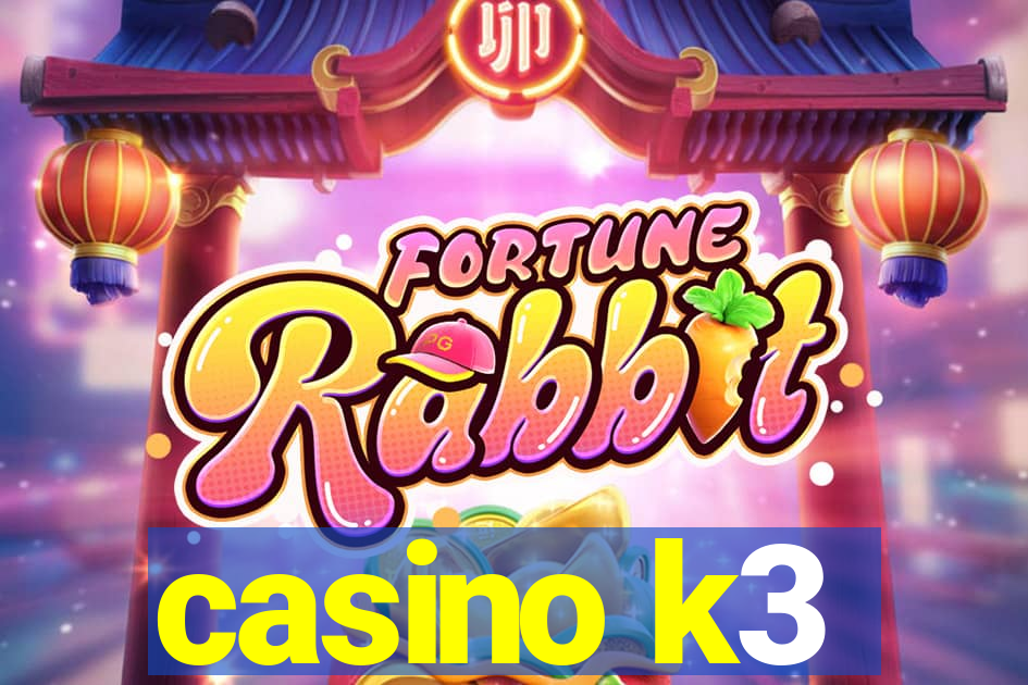 casino k3