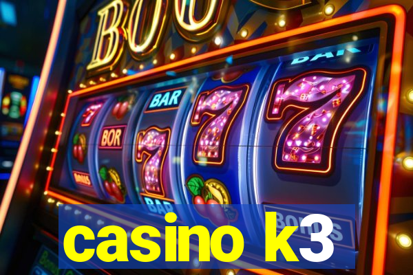 casino k3