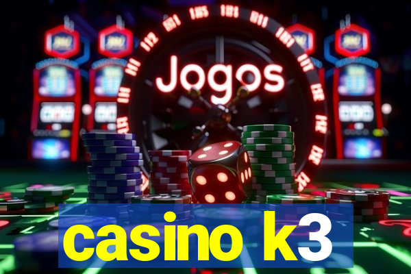 casino k3