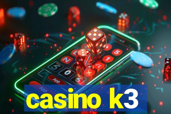 casino k3