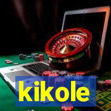 kikole