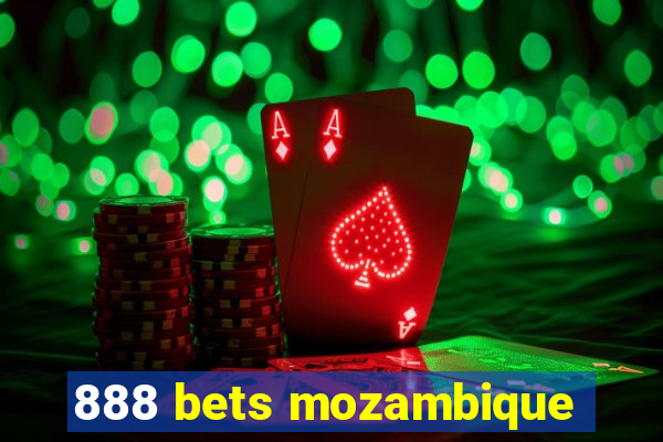 888 bets mozambique