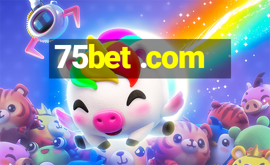 75bet .com