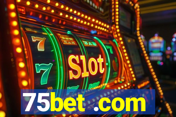 75bet .com