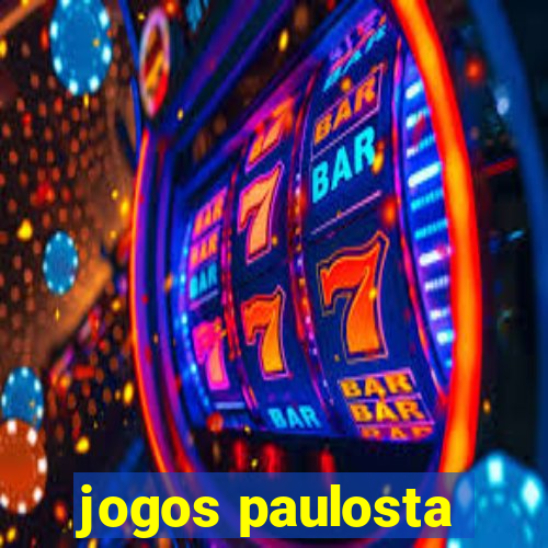 jogos paulosta