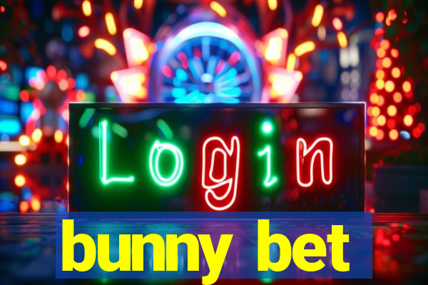 bunny bet