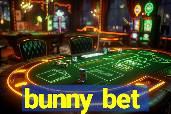 bunny bet