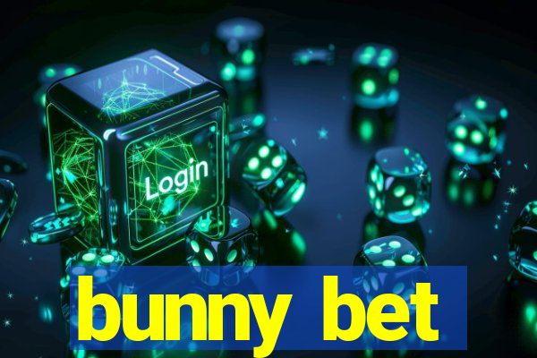 bunny bet