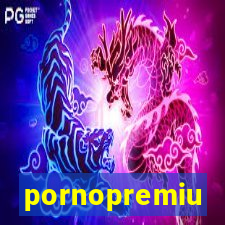 pornopremiu