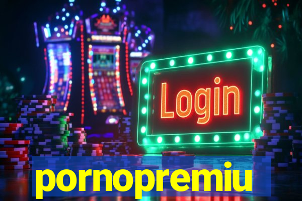 pornopremiu