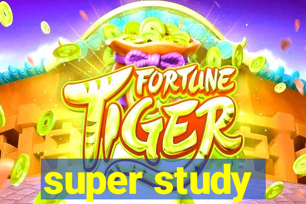 super study