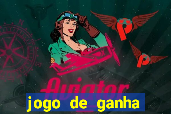 jogo de ganha dinheiro de verdade