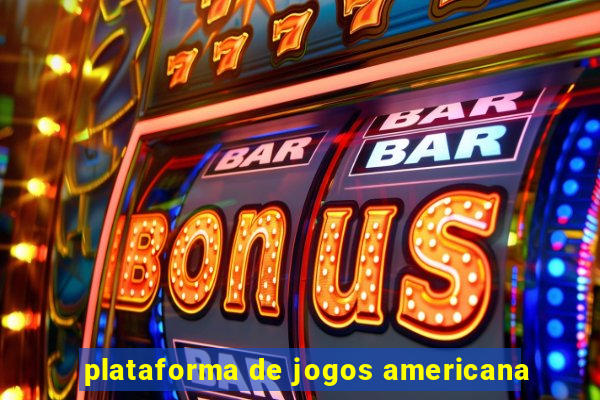 plataforma de jogos americana