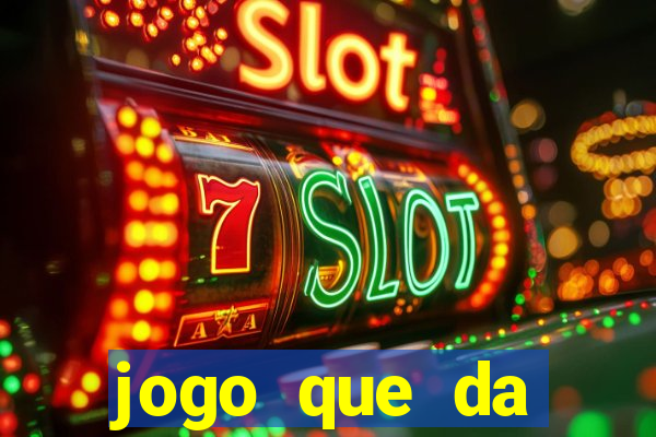 jogo que da dinheiro de verdade sem depositar