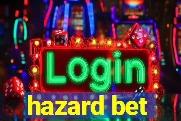 hazard bet