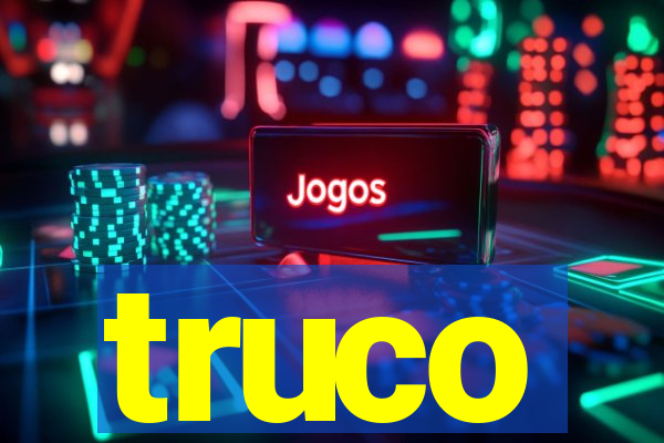 truco