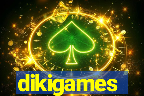 dikigames