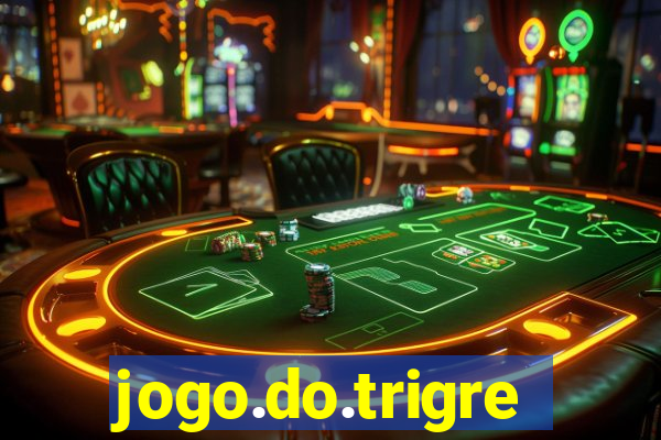 jogo.do.trigre