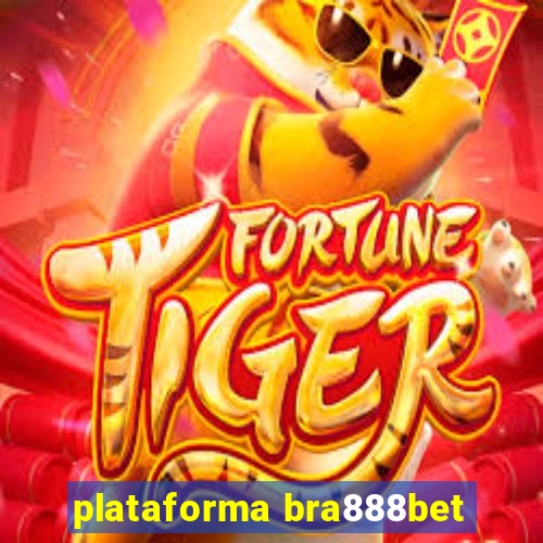 plataforma bra888bet