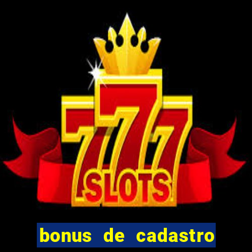 bonus de cadastro vai de bet