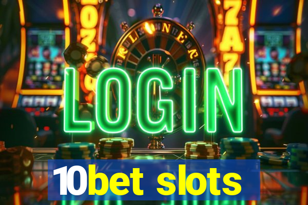 10bet slots